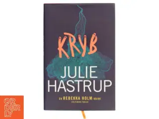 Kryb : krimi af Julie Hastrup (Bog)