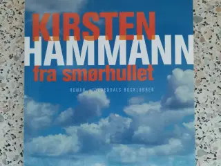 Kirsten Hammann, Fra smørhullet 