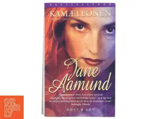 Kamæleonen : roman om en kvinde, der er farlig for mænd, men farligst for sig selv af Jane Aamund (Bog)