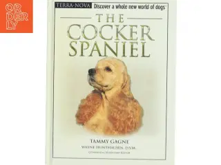 The Cocker Spaniel af Tammy Gagne (Bog)