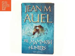 The mammoth hunters af Jean M. Auel (Bog)