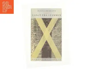 Langt fra stammen af Zuzana Brabcov&#225; (Bog)