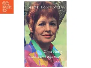 Mine egne veje : Ghita Nørby i samtale med Niels Birger Wamberg (Bog)