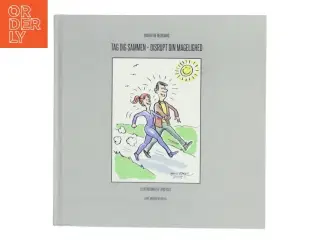 Tag dig sammen - disrupt din magelighed af Margrethe Neergaard (Bog)