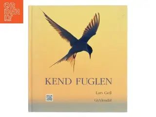 Kend fuglen af Lars Gejl (Bog)