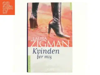 Kvinden før mig af Laura Zigman (Bog)