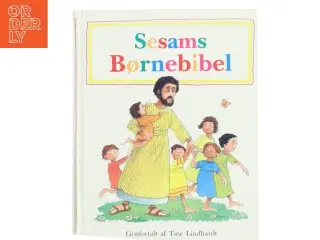 Sesams børnebibel af Tine Lindhardt (Bog)