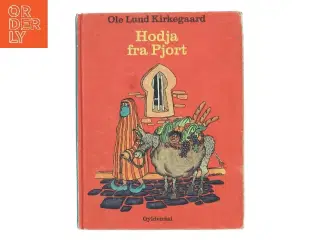Hodja fra Pjort af Ole Lund Kirkegaard (Bog)