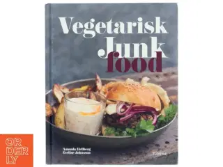 Vegetarisk junkfood af Amanda Hellberg (Bog)