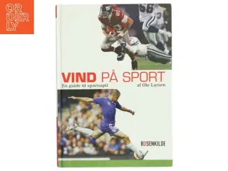 Vind på sport : en guide til sportsspil af Ole Larsen (f. 1967) (Bog)