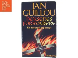 Heksenes forsvarere : en historisk reportage af Jan Guillou (Bog)