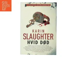 Hvid død af Karin Slaughter (Bog)