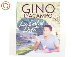 La Dolce Vita Diet af Gino Dacampo (Bog)