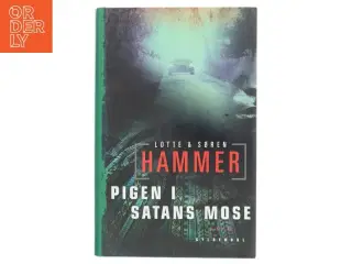 Pigen i Satans mose : kriminalroman af Lotte Hammer (Bog)
