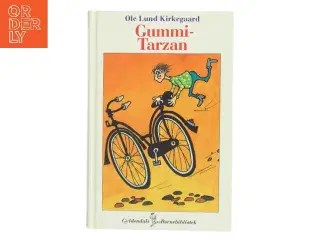 Gummi-Tarzan af Ole Lund Kirkegaard (Bog)