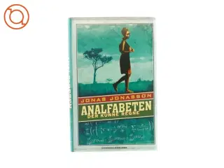Analfabeten der kunne regne af Jonas Jonasson (Bog)