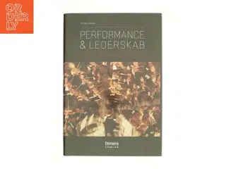 Performance & lederskab : passionen som drivkraft af Peter Hanke (Bog)