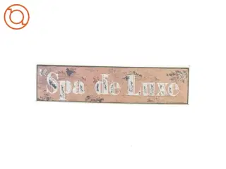 ‘Spa de Luxe’ Skilt (str. 52 x 14 cm)