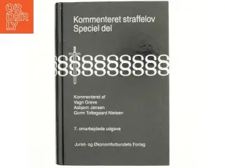 Kommenteret straffelov : Speciel del : lovbekendtgørelse nr. 849 af 6. september 2000 af Straffeloven af 15. april 1930 med ændringer, kap.