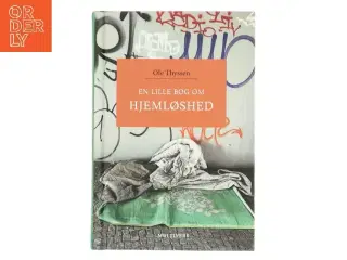 En lille bog om hjemløshed af Ole Thyssen (Bog)