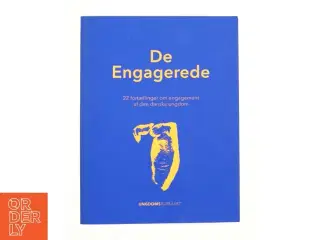 De engagerede - 22 fortællinger om engagement af den danske ungdom (Bog)