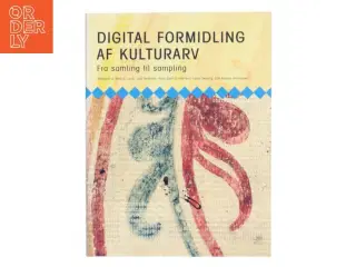 Digital formidling af kulturarv af Niels D. Lund (Bog)