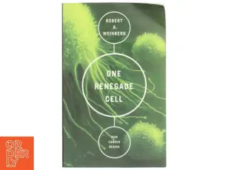 &#39;One Renegade Cell - How Cancer begins&#39; af Robert A. Weinberg (bog)