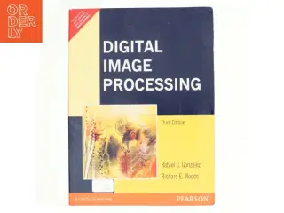 Digital Image Processing af Rafael C Gonzalez (Bog)