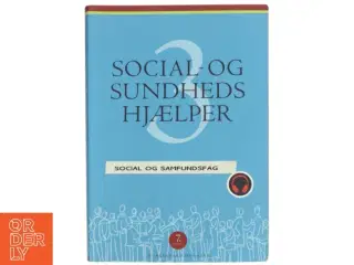 Social- og sundhedshjælper. Bind 3 (3-binds-udgave) (Bog)