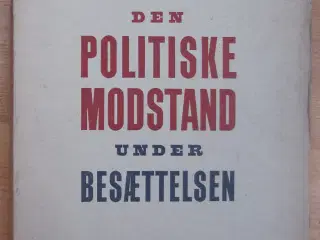 Den Politiske Modstand under Besættelsen