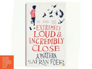 Extremely loud & incredibly close af Jonathan Safran Foer (Bog)
