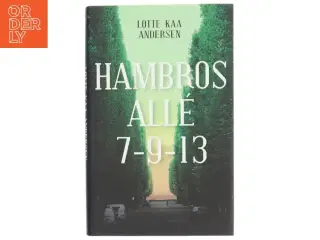 Hambros Allé 7-9-13 af Lotte Kaa Andersen (Bog)