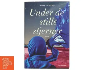 Under de stille stjerner : roman af Laura McVeigh (Bog)