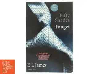 Fifty shades. Bind 1, Fanget af E. L. James (Bog)
