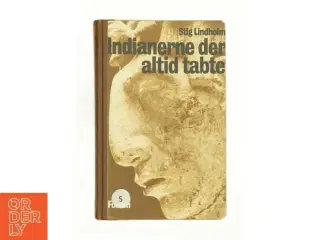 Indianerne der tabte af Stig Lindholm (Bog)