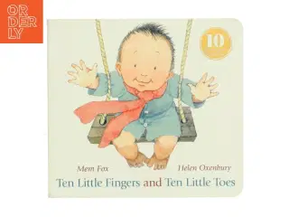 Ten Little Fingers and Ten Little Toes af Mem Fox (Bog)