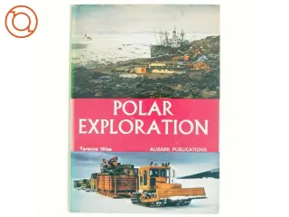 Polar Exploration af Terence Wise (bog)