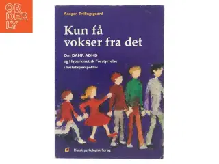 Kun få vokser fra det af Anegen Trillingsgaard (Bog)
