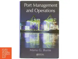 Port management and operations af Maria G. Burns (Bog)