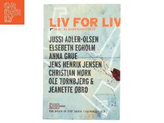 Liv for liv : krimi- og spændingshistorier af Jussi Adler-Olsen (Bog)