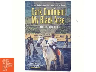 Dark Continent, My Black Arse af Sihle Khumalo (Bog)