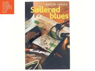 Søllerød blues : roman af Morten Hansen (f. 1982) (Bog)
