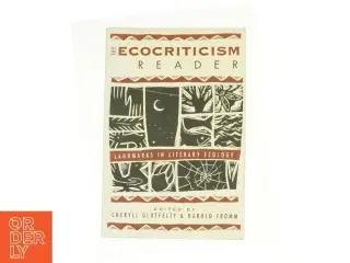The Ecocriticism Reader af Michael Branch; SueEllen Campbell; Neil Evernden; Annette Kolodny; Ursula K. Le Guin; Glen Love; Dav (Bog)