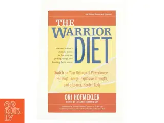 The Warrior Diet af Ori Hofmekler (Bog)