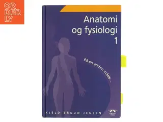 Anatomi og fysiologi 1 af Kjeld Bruun-Jensen (Bog)