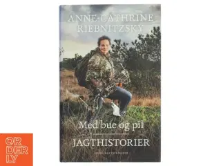 Med Bue og Pil - Jagthistorier bog fra Lindhardt og Ringhof