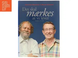 Det skal mærkes at vi lever af Johannes Møllehave, Benny Andersen (Bog)