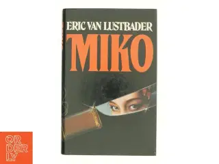 Miko af Eric van Lustbader