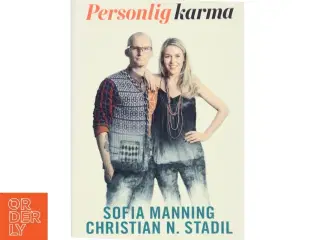 Personlig karma : det er aldrig for sent at blive den, du troede, du skulle være af Sofia Manning (Bog)