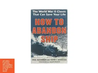 How to abandon ship af Phil Richards og Jon J. Banigan (bog)